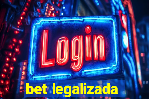 bet legalizada